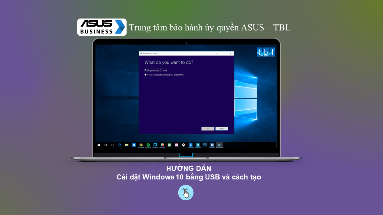 Cài đặt Windows 10 bằng USB và cách tạo