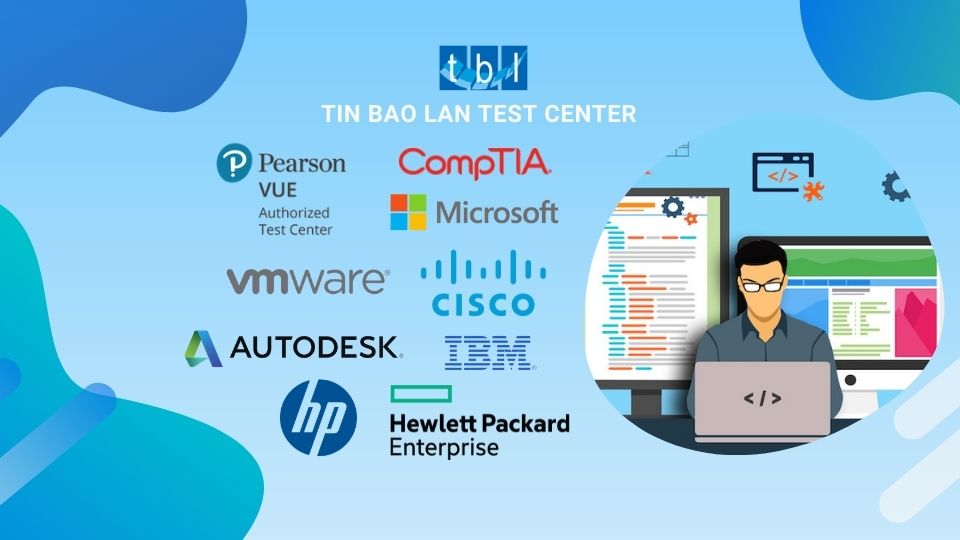 Trung tâm khảo thí Pearson VUE - Tin Bao Lan Test Center