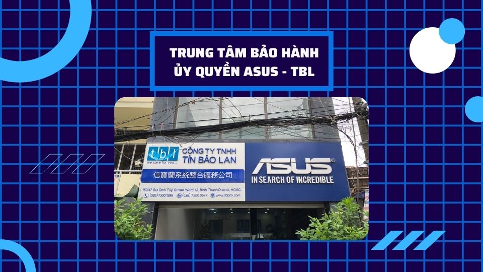 Quy định và điều kiện bảo hành chính hãng ASUS-TBL