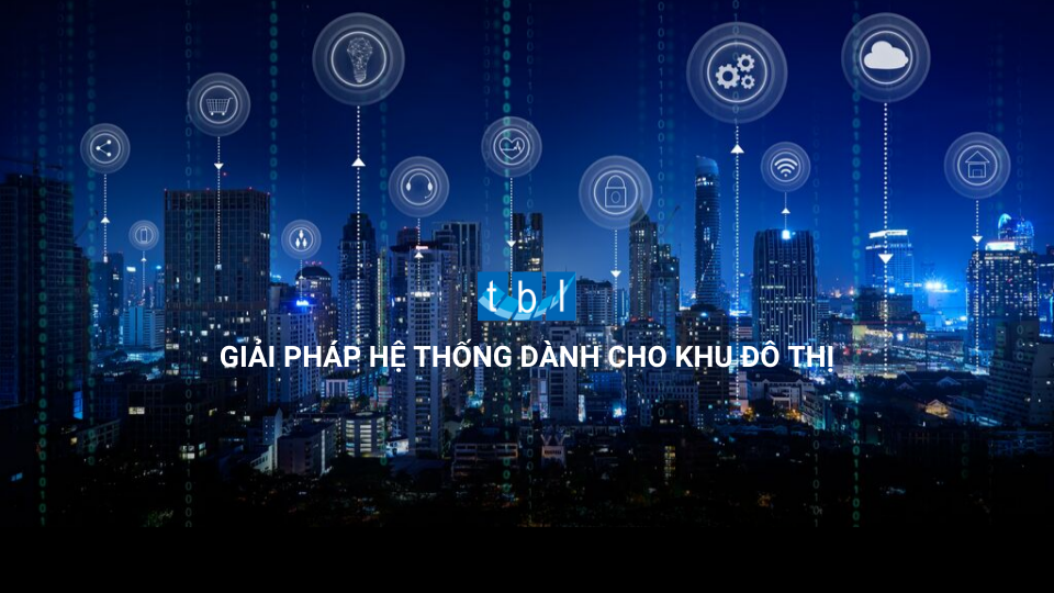 giải_pháp_hệ_thống_dành_cho_khu_đô_thị_dân_cư